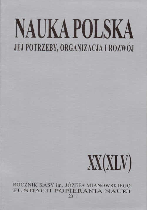 "Nauka Polska. Jej Potrzeby, Organizacja i Rozwój", T. XX (XLV), 2011