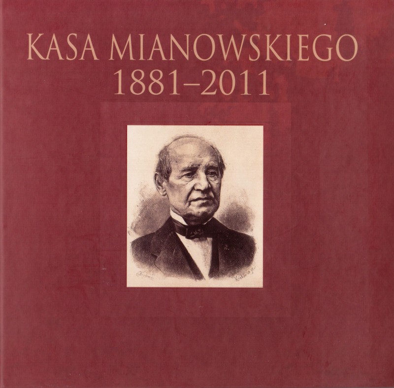 "Kasa im. Mianowskiego 1881-2011"